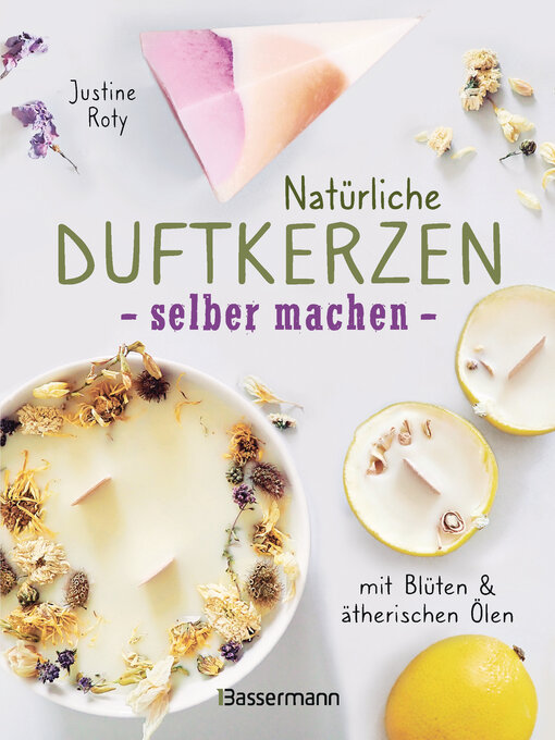Title details for Natürliche Duftkerzen selber machen by Justine Roty - Available